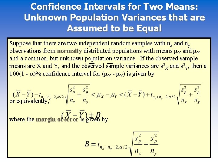 Confidence Intervals for Two Means: Unknown Population Variances that are Assumed to be Equal