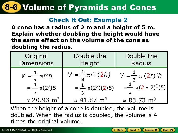 8 -6 Volume of Pyramids and Cones Check It Out: Example 2 A cone