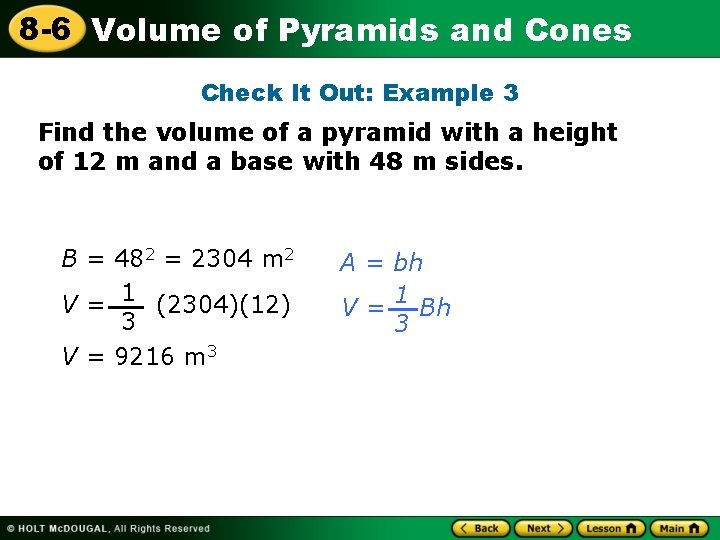 8 -6 Volume of Pyramids and Cones Check It Out: Example 3 Find the