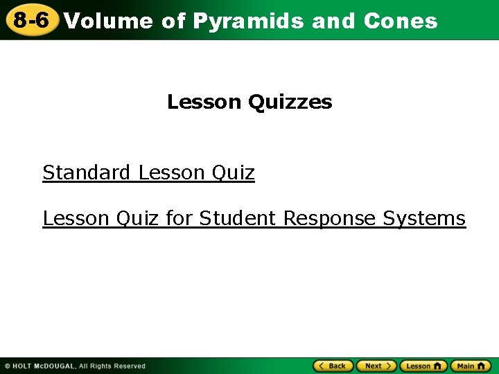 8 -6 Volume of Pyramids and Cones Lesson Quizzes Standard Lesson Quiz for Student