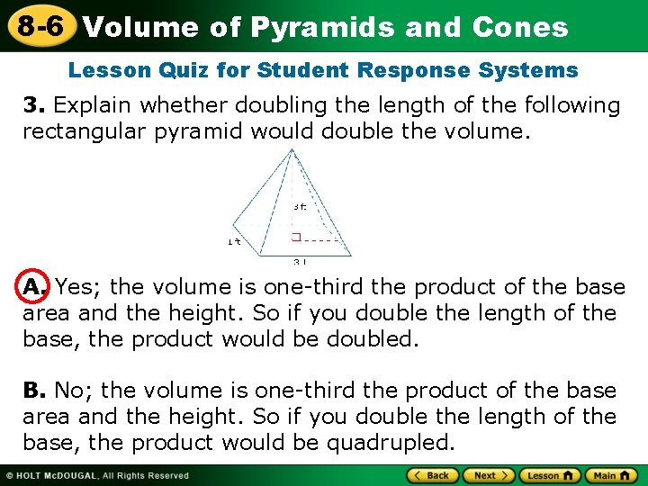 8 -6 Volume of Pyramids and Cones Lesson Quiz for Student Response Systems 3.