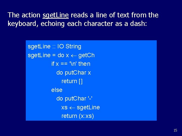 The action sget. Line reads a line of text from the keyboard, echoing each