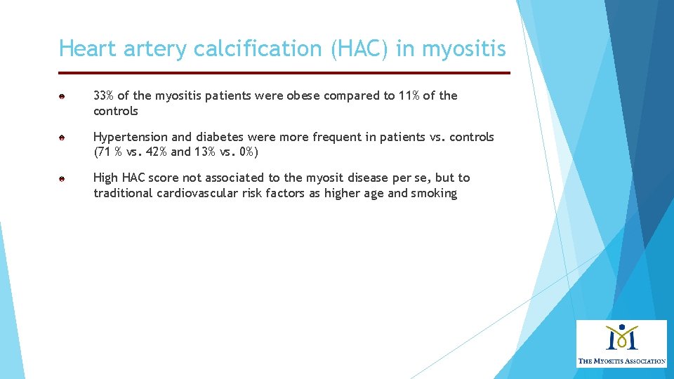 Heart artery calcification (HAC) in myositis 33% of the myositis patients were obese compared