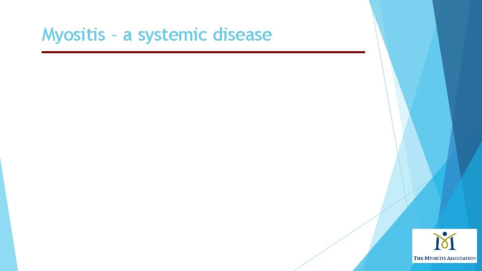 Myositis – a systemic disease 