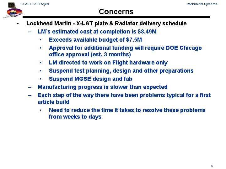 GLAST LAT Project Mechanical Systems Concerns • Lockheed Martin - X-LAT plate & Radiator