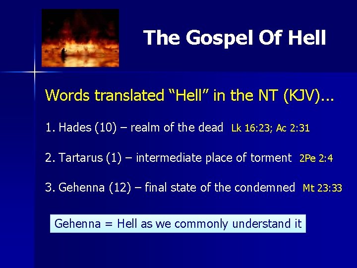 The Gospel Of Hell Words translated “Hell” in the NT (KJV). . . 1.