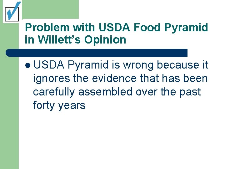 Problem with USDA Food Pyramid in Willett’s Opinion l USDA Pyramid is wrong because