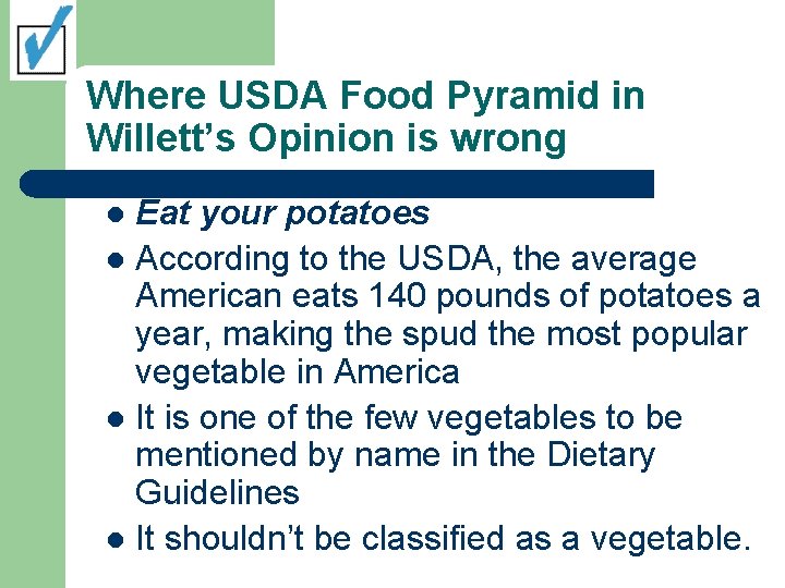 Where USDA Food Pyramid in Willett’s Opinion is wrong Eat your potatoes l According