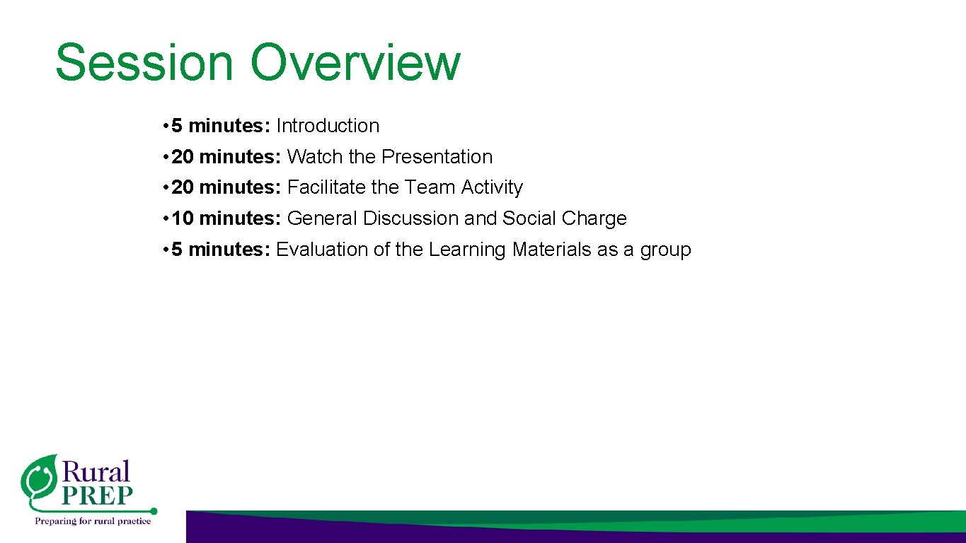Session Overview • 5 minutes: Introduction • 20 minutes: Watch the Presentation • 20