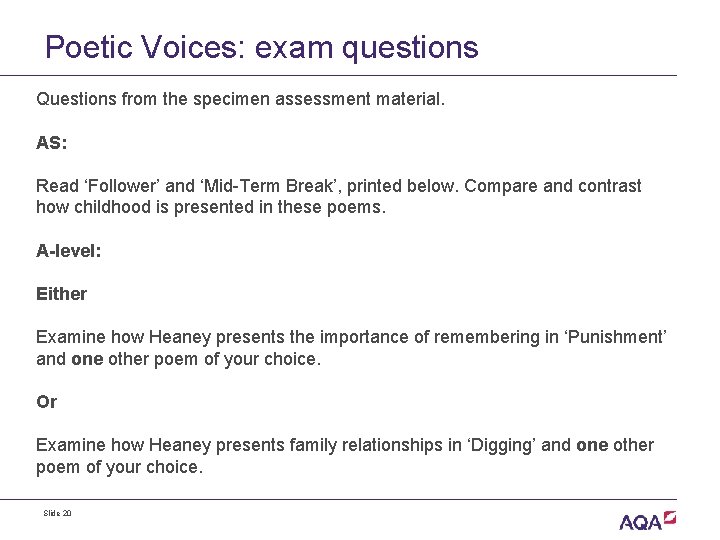 Poetic Voices: exam questions Questions from the specimen assessment material. AS: Read ‘Follower’ and