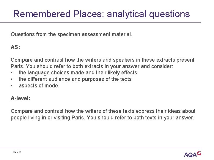 Remembered Places: analytical questions Questions from the specimen assessment material. AS: Compare and contrast