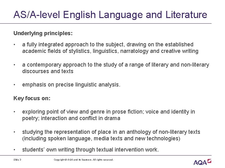 AS/A-level English Language and Literature Underlying principles: • a fully integrated approach to the