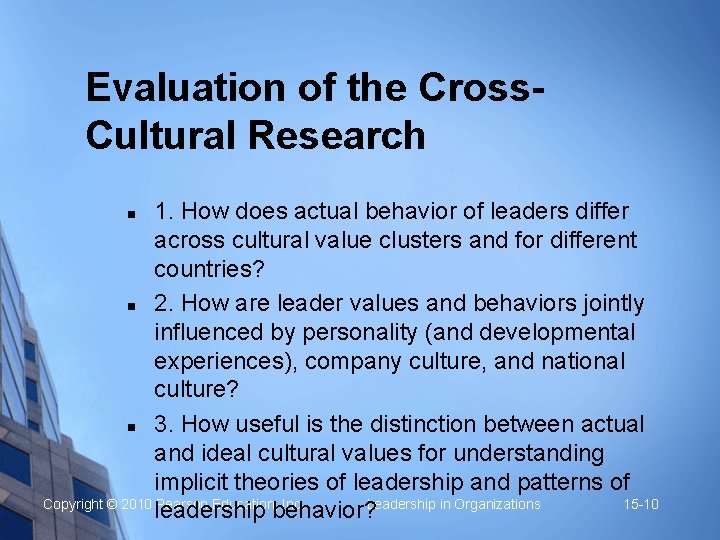 Evaluation of the Cross. Cultural Research 1. How does actual behavior of leaders differ