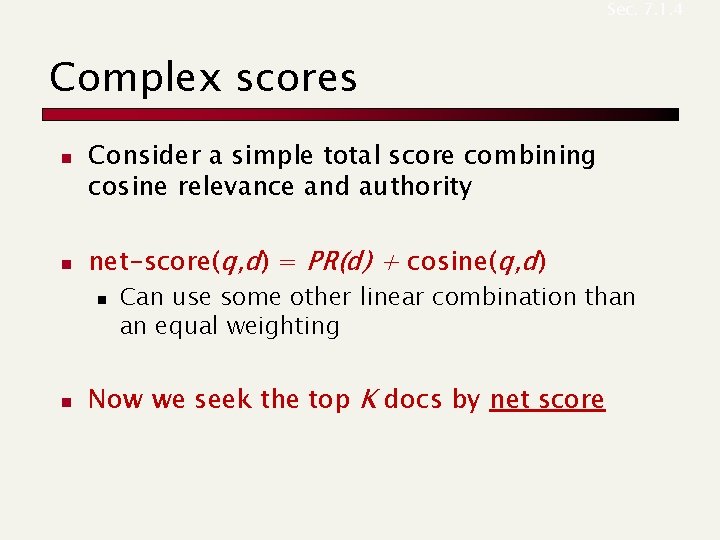 Sec. 7. 1. 4 Complex scores n n Consider a simple total score combining