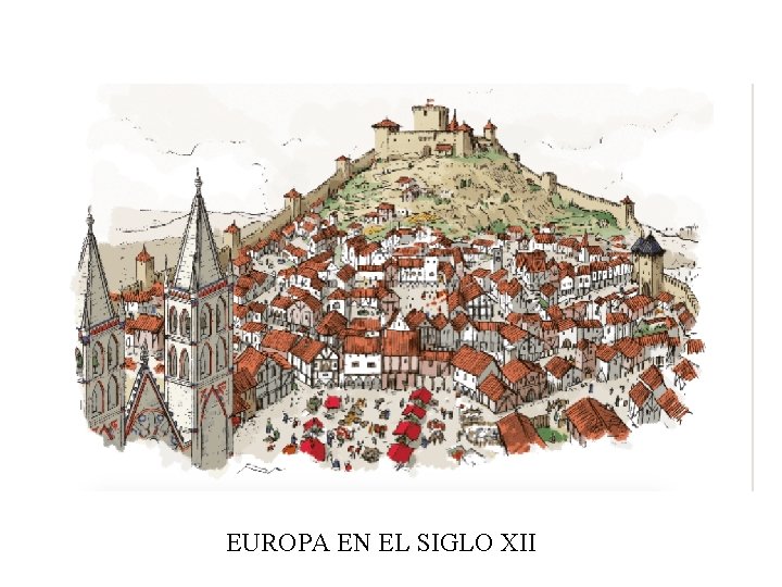 EUROPA EN EL SIGLO XII 