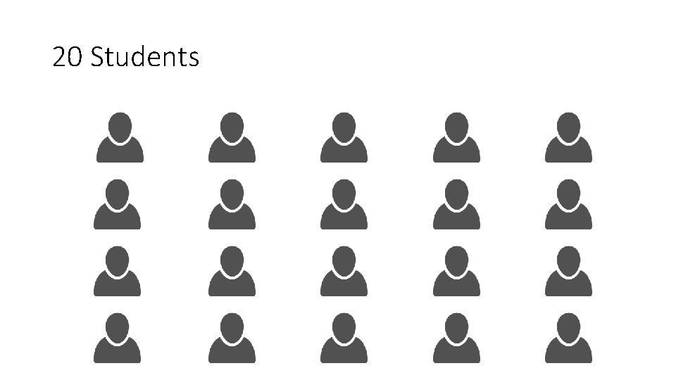 20 Students 20 Students