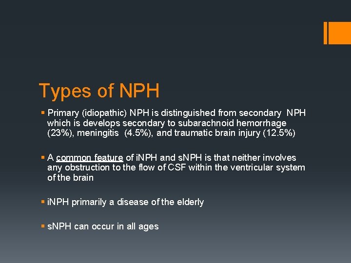 Types of NPH § Primary (idiopathic) NPH is distinguished from secondary NPH which is