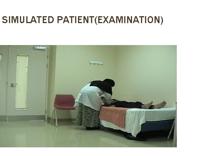 SIMULATED PATIENT(EXAMINATION) 