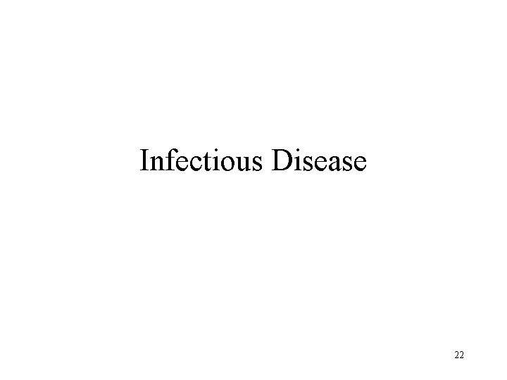 Infectious Disease 22 