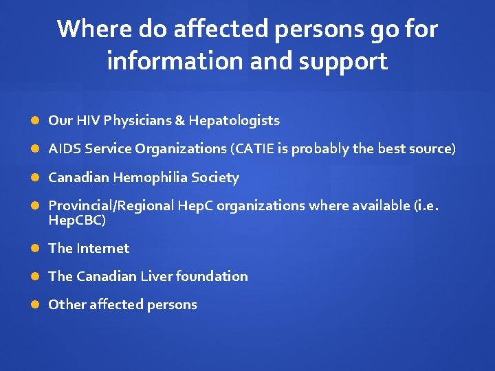 Where do affected persons go for information and support Our HIV Physicians & Hepatologists