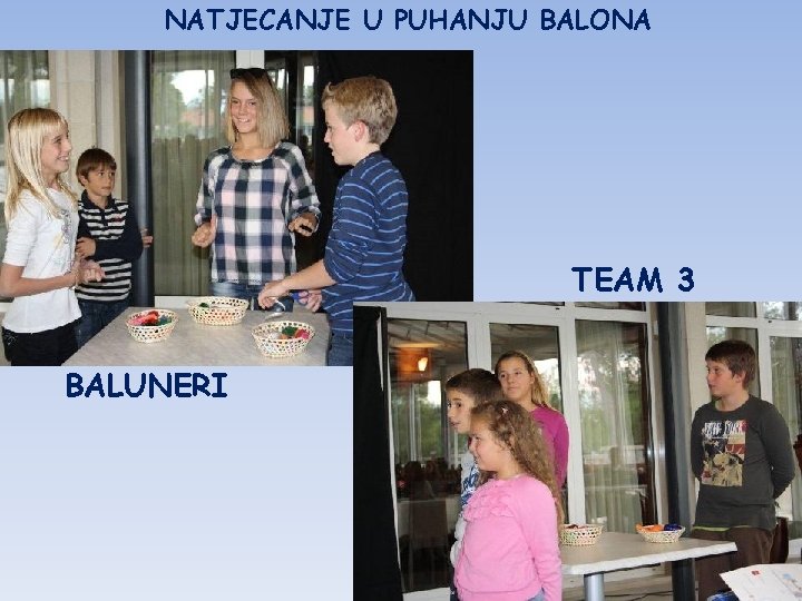 NATJECANJE U PUHANJU BALONA TEAM 3 BALUNERI 