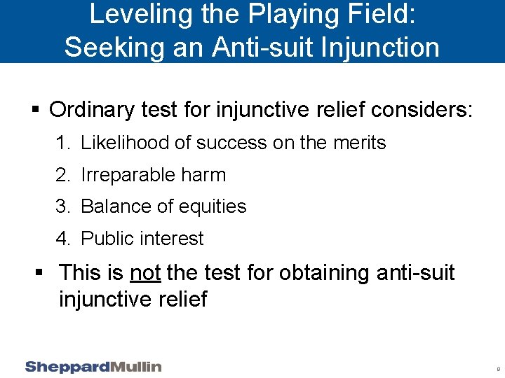 Leveling the Playing Field: Seeking an Anti-suit Injunction § Ordinary test for injunctive relief