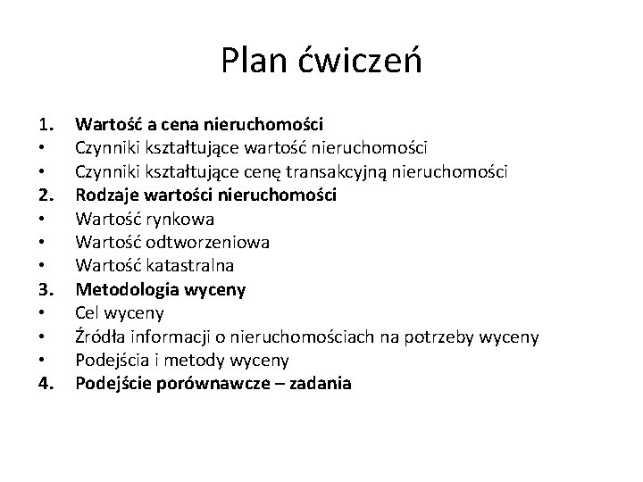 Plan ćwiczeń 1. • • 2. • • • 3. • • • 4.