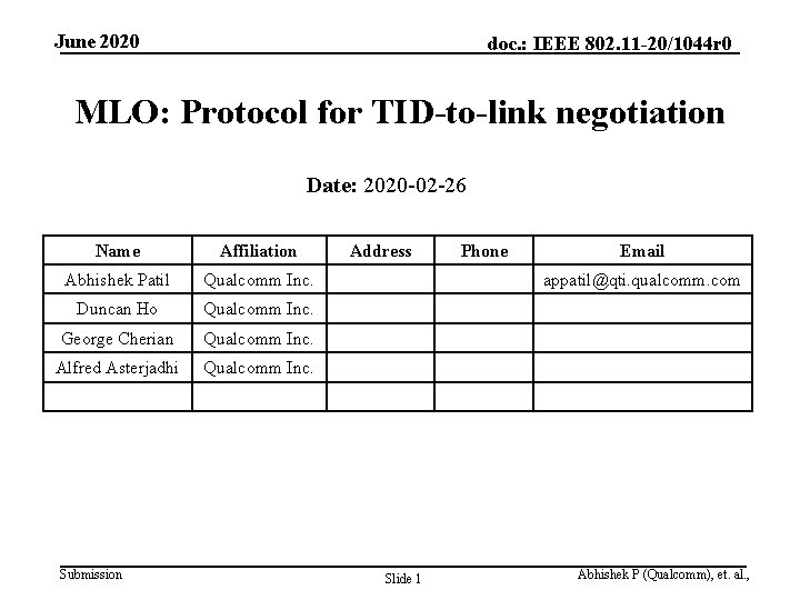 June 2020 doc. : IEEE 802. 11 -20/1044 r 0 MLO: Protocol for TID-to-link