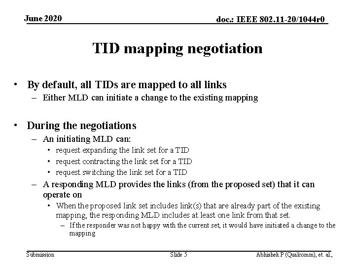 June 2020 doc. : IEEE 802. 11 -20/1044 r 0 TID mapping negotiation •