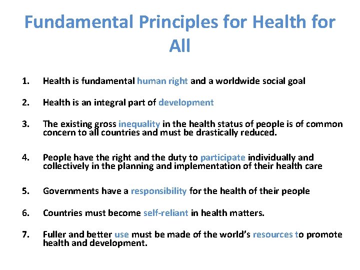 Fundamental Principles for Health for All 1. Health is fundamental human right and a Fundamental Principles for Health for All 1. Health is fundamental human right and a
