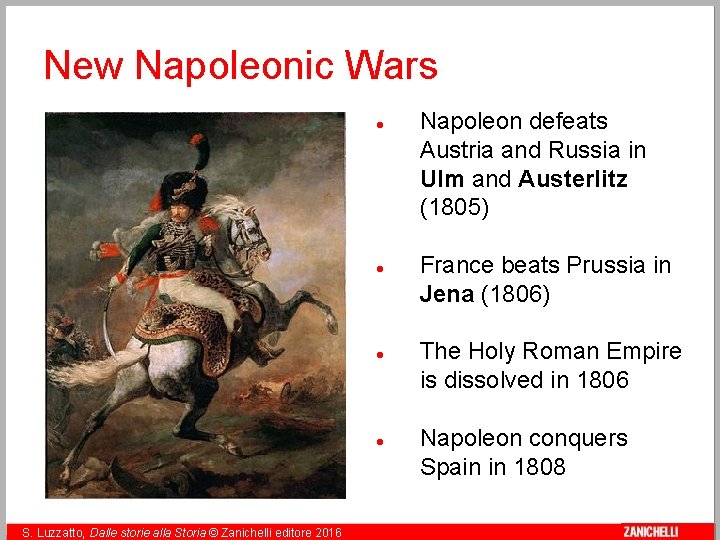 New Napoleonic Wars 15 S. Luzzatto, Dalle storie alla Storia © Zanichelli editore 2016