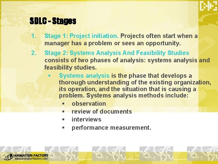  SDLC - Stages 1. Stage 1: Project initiation. Projects often start when a