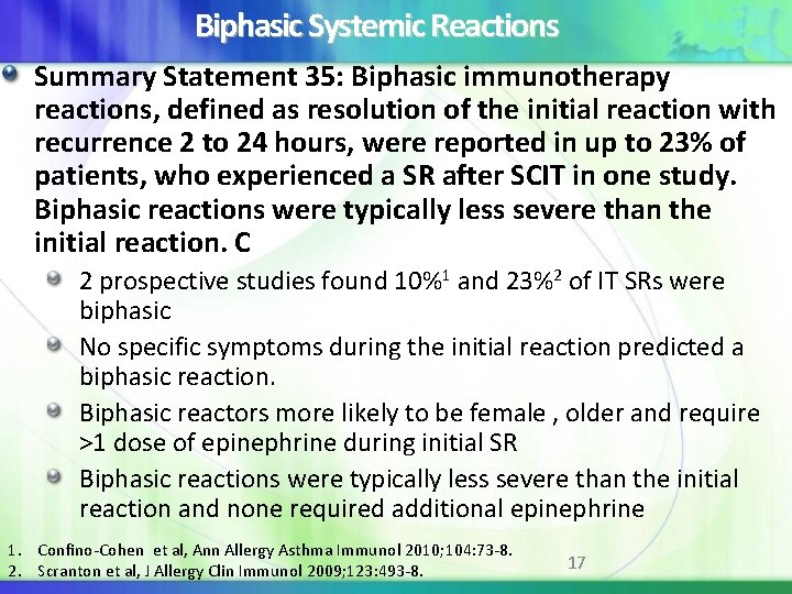 Biphasic Systemic Reactions Summary Statement 35: Biphasic immunotherapy reactions, defined as resolution of the