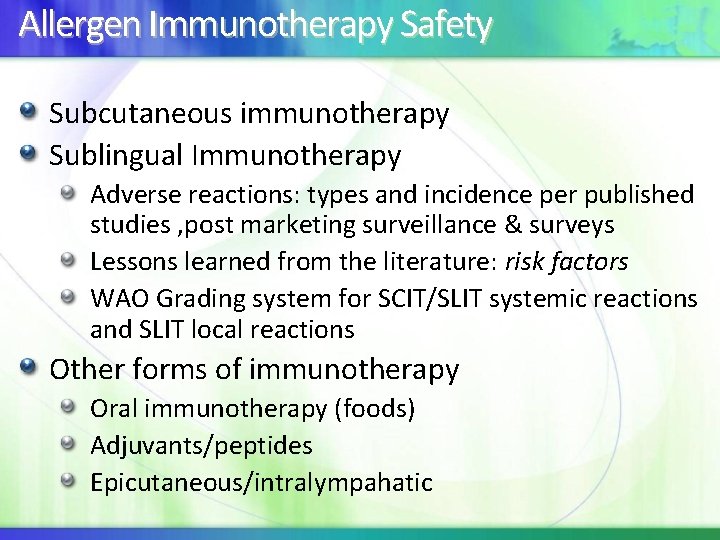 Allergen Immunotherapy Safety Subcutaneous immunotherapy Sublingual Immunotherapy Adverse reactions: types and incidence per published
