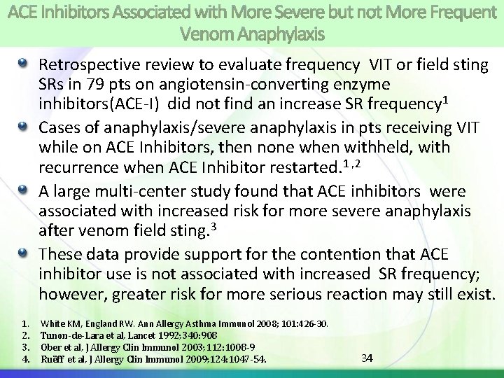 ACE Inhibitors Associated with More Severe but not More Frequent Venom Anaphylaxis Retrospective review