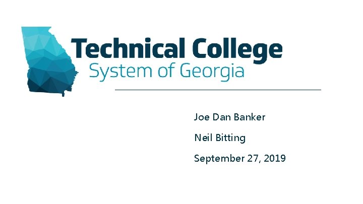 Joe Dan Banker Neil Bitting September 27, 2019 