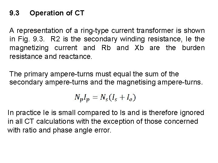 9. 3 Operation of CT A representation of a ring-type current transformer is shown 9. 3 Operation of CT A representation of a ring-type current transformer is shown
