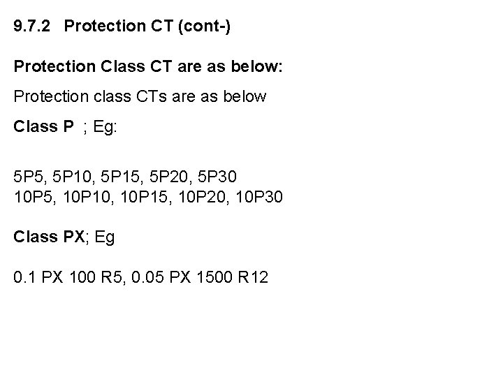 9. 7. 2 Protection CT (cont-) Protection Class CT are as below: Protection class 9. 7. 2 Protection CT (cont-) Protection Class CT are as below: Protection class