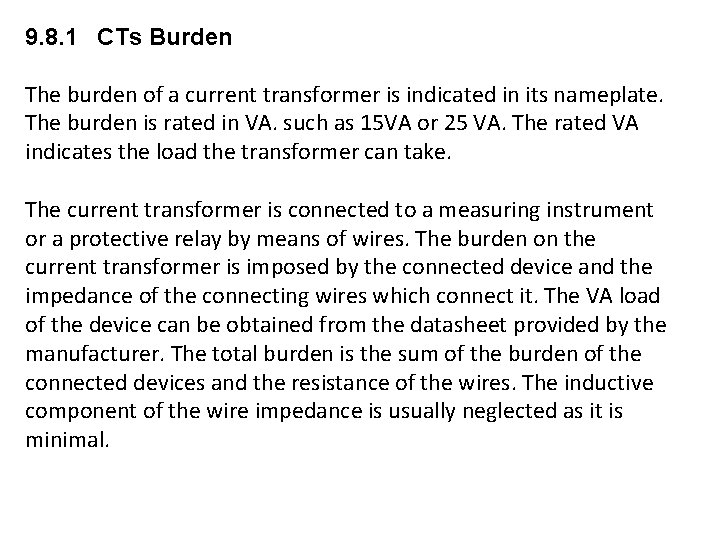 9. 8. 1 CTs Burden The burden of a current transformer is indicated in 9. 8. 1 CTs Burden The burden of a current transformer is indicated in
