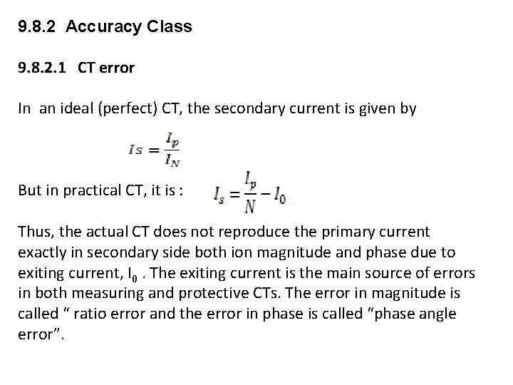 9. 8. 2 Accuracy Class 9. 8. 2. 1 CT error In an ideal 9. 8. 2 Accuracy Class 9. 8. 2. 1 CT error In an ideal