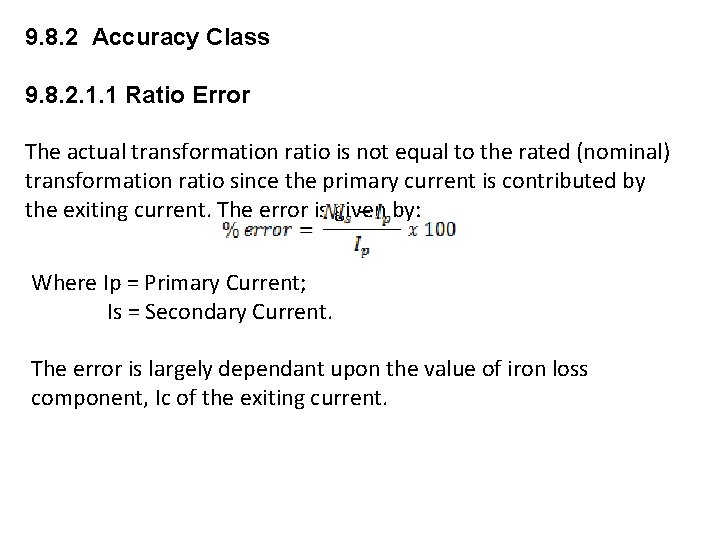 9. 8. 2 Accuracy Class 9. 8. 2. 1. 1 Ratio Error The actual 9. 8. 2 Accuracy Class 9. 8. 2. 1. 1 Ratio Error The actual