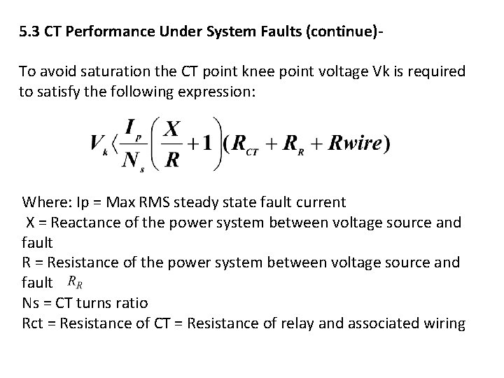 5. 3 CT Performance Under System Faults (continue)To avoid saturation the CT point knee 5. 3 CT Performance Under System Faults (continue)To avoid saturation the CT point knee