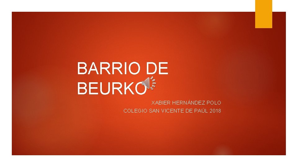 BARRIO DE BEURKO XABIER HERNÁNDEZ POLO COLEGIO SAN VICENTE DE PAÚL 2018 