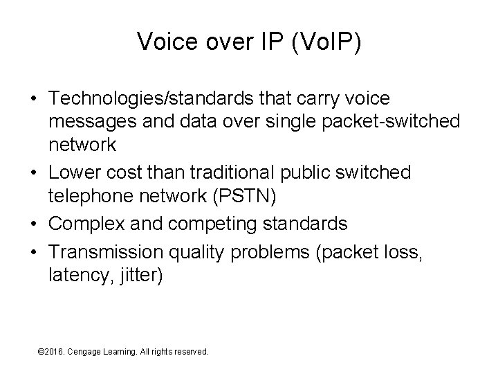 Voice over IP (Vo. IP) • Technologies/standards that carry voice messages and data over