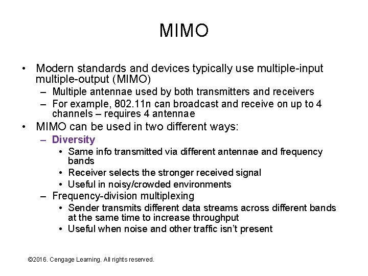 MIMO • Modern standards and devices typically use multiple-input multiple-output (MIMO) – Multiple antennae
