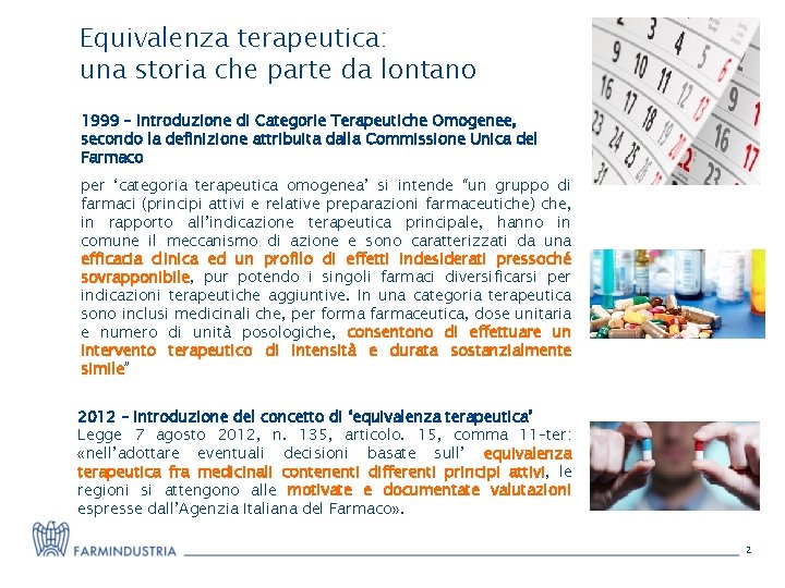 Equivalenza terapeutica: una storia che parte da lontano 1999 – introduzione di Categorie Terapeutiche