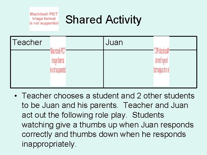 Shared Activity Teacher Juan • Teacher chooses a student and 2 other students to Shared Activity Teacher Juan • Teacher chooses a student and 2 other students to