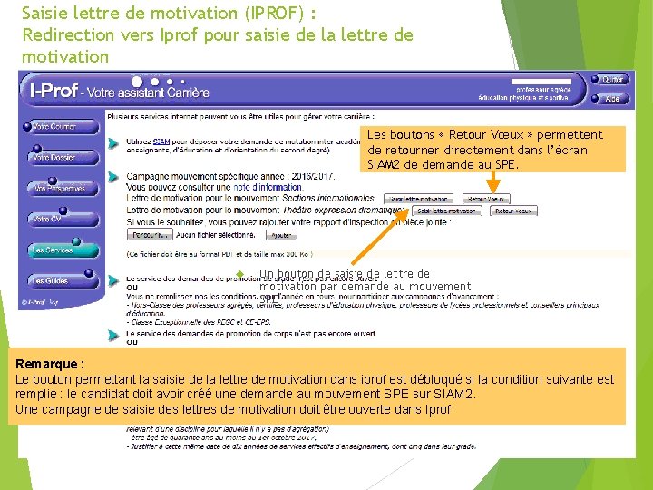 Saisie lettre de motivation (IPROF) : Redirection vers Iprof pour saisie de la lettre Saisie lettre de motivation (IPROF) : Redirection vers Iprof pour saisie de la lettre