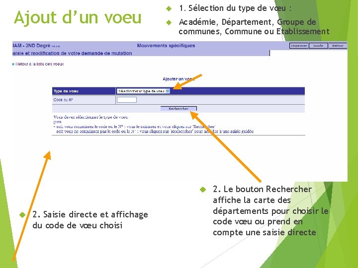 Ajout d’un voeu 1. Sélection du type de vœu : Académie, Département, Groupe de Ajout d’un voeu 1. Sélection du type de vœu : Académie, Département, Groupe de