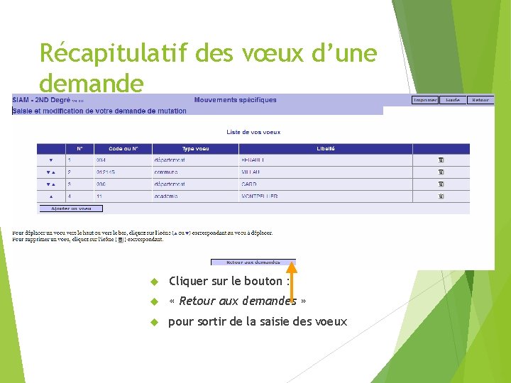 Récapitulatif des vœux d’une demande Pas de barème pour les mouvements spécifiques Cliquer sur Récapitulatif des vœux d’une demande Pas de barème pour les mouvements spécifiques Cliquer sur